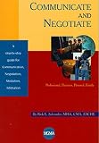 Communicate & Negotiate