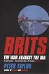 Brits: The War Against the IRA