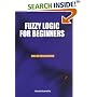 Fuzzy Logic for Beginners