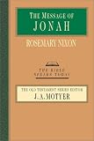 The Message of Jonah: Presence in the Storm (The Bible Speaks Today Series)