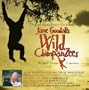 Jane Goodall's Wild Chimpanzees (Original Soundtrack Recording)
