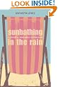 Sunbathing in the Rain: A Cheerful Book About Depression