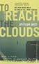 To Reach the Clouds