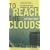 To Reach the Clouds