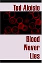 Blood Never Lies