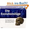 Die Evolutionsl�ge: Die Neandertaler und andere F�lschungen der Menschheitsgeschichte (ungek�rzte Lesung auf 1 MP3-CD)