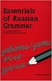 Essentials of Russian Grammar: A Complete Guide for Students and Professionals (English and Russian Edition)