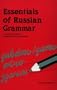 Essentials of Russian Grammar: A Complete Guide for Students and Professionals (English and Russian Edition)