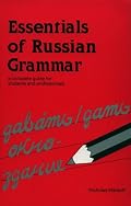 Essentials of Russian Grammar: A Complete Guide for Students and Professionals
