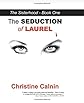The Sisterhood Book I: The Seduction of Laurel