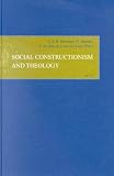 Social Constructionism and Theology (Empirical Studies in Theology) (Empirical Studies in Theology)