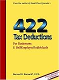 422 Tax Deductions for Businesses and Self-Employed Individuals (422 Tax Deductions for Businesses & Self-Employed Individuals)
