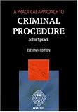 A practical approach to criminal procedure