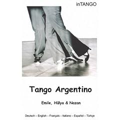 Tango Argentino (DVD, Tango-Lehrvideo mit Emile, H�lya & Nazan)