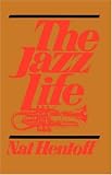 The Jazz Life (Da Capo Paperback)