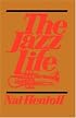 The Jazz Life (Da Capo Paperback)