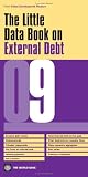 The Little Book on External Debt 2009 (World Development Indicators)