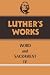 Book Luther's Works, Volume 38: Word and Sacrament IV (Luther's Works)