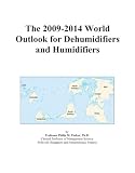 The 2009-2014 World Outlook for Dehumidifiers and Humidifiers