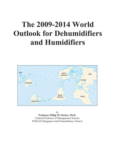 The 2009-2014 World Outlook for Dehumidifiers and Humidifiers