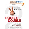 Double: How to Double Your Revenue and Profit in 3 Years or Less