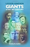 Lesser-known Giants of the 20th Century