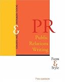 Public Relations Writing: Form and Style (with InfoTrac®)