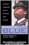 Black in Blue: African-American Police Officers and Racism