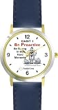 Habit 1 - Be Strong (English Text) - DELUXE TWO-TONE WATCH from THE 7 HABITS - WATCH COLLECTION BY WATCHBUDDY&reg; - Arabic Numbers - Blue Leather Strap-Size-Women's Size-Small