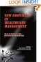 New Frontiers in Healthcare Management: MBAs Evolving in the Business of Healthcare