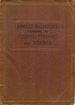 Edward MacHugh's Treasury of Gospel Hymns and Poems