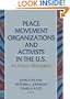 Peace Movement Organizations and Activists in the U.S.: An Analytic Bibliography