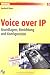 Voice over IP: Grundlagen, Einrichtung und Konfiguration