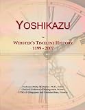 Yoshikazu: Websters Timeline History, 1199 - 2007