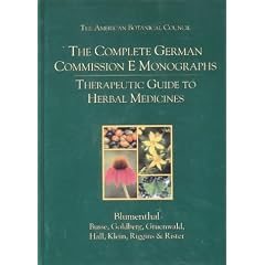 The Complete German Commission E Monographs: Therapeutic Guide to Herbal Medicines