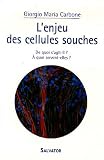 L\'enjeu des cellules souches : De quoi s\'agit-il ? A quoi servent-elles ?