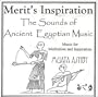 Merit's Inspiration: Relaxing Music of Ancient Egypt