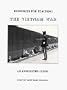 Resources for Teaching the Vietnam War:  An Annotated Guide
