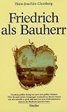 Produkt-Bild: Friedrich als Bauherr