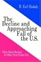 The Decline and Approaching Fall of the U.S.: When Social Security & Other Trust Funds Fail