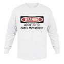 WARNING ADDICTED TO GREEK MYTHOLOGY Adult Long Sleeve T-Shirt Various Colors