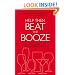 Help Them Beat the Booze: How to survive life with a problem drinker