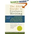 The ASJA Guide to Freelance Writing: A Professional Guide to the... by  Samuel G. Freedman and Timothy Harper