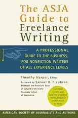 The Asja Guide to Freelance Writing: A Professional Guide to the Business, for Nonfiction Writers of All Experience Levels
