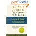 The Asja Guide to Freelance Writing: A Professional Guide to the Business, for Nonfiction Writers of All Experience Levels