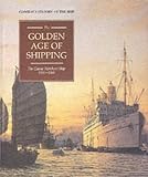 The golden age of shipping : the classic merchant ship, 1900-1960