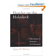 Hamlet on the Holodeck: The Future of Narrative in Cyberspace