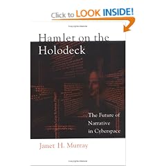 Hamlet on the Holodeck: The Future of Narrative in Cyberspace