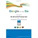 Google on the Go: Using an Android-Powered Mobile Phone