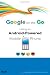 Google on the Go: Using an Android-Powered Mobile Phone